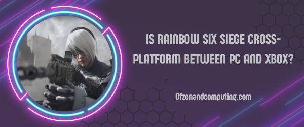 Is Rainbow Six Siege Cross-Platform Between PC And Xbox?