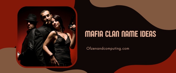 Mafia Clan Names Ideas (2025)