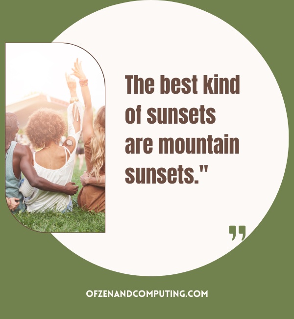 Mountain Sunset Captions For Instagram (2025)
