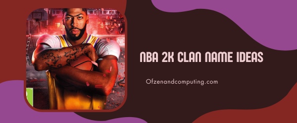 NBA 2K Clan Names Ideas (2025)