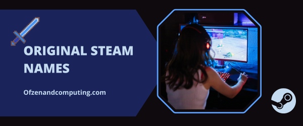 Original Steam Names Ideas (2025)