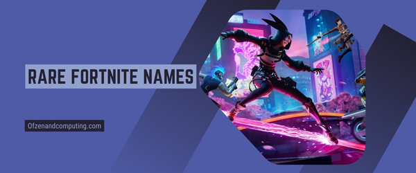 Rare Fortnite Names 2025 (Usernames)