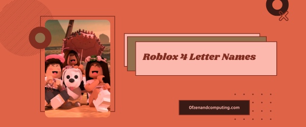Roblox 4 Letter Names 2025 (Usernames)