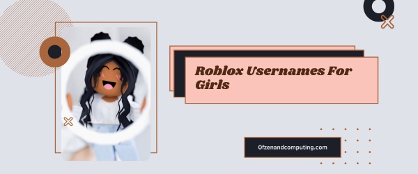 Roblox Usernames For Girls 2025 (Names)