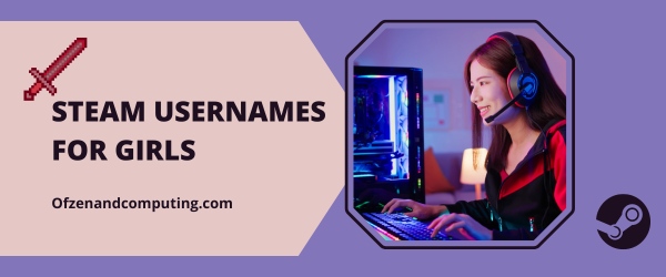 Steam Usernames For Girls 2025 (Names)