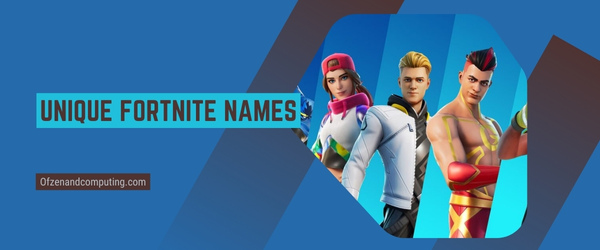 Unique Fortnite Names 2025 (Usernames)