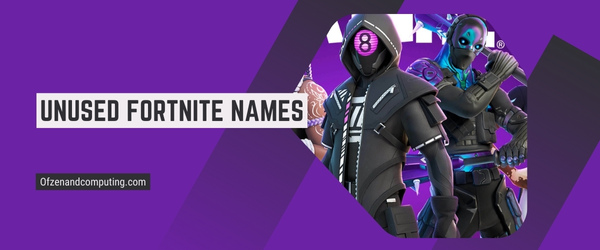 Unused Fortnite Names 2025 (Usernames)