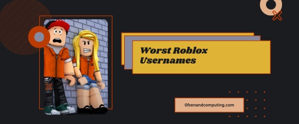 Worst Roblox Usernames Ideas 2025 (Names)
