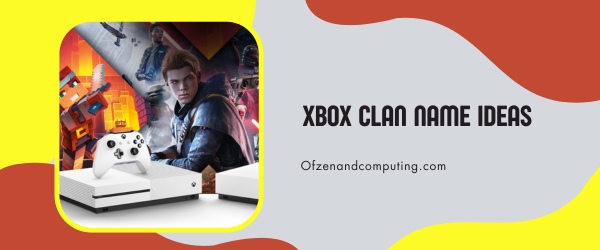 Xbox Clan Names Ideas (2025)