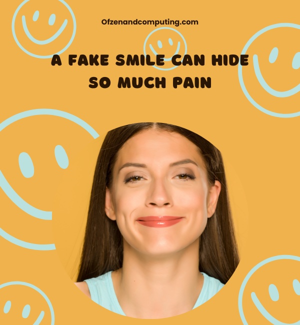 Fake Smile Captions For Instagram (2025)