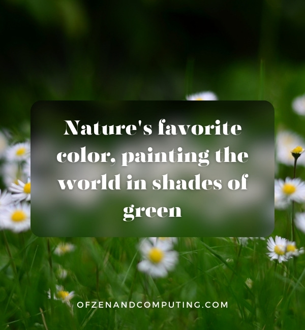Green Nature Captions For Instagram (2025)