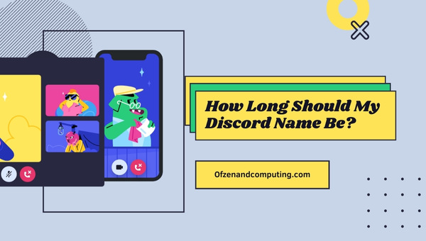 How Long Should My Discord Name Be?