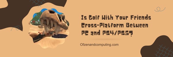 Is Golf With Your Friends Cross Platform Between PC and PS4 PS5