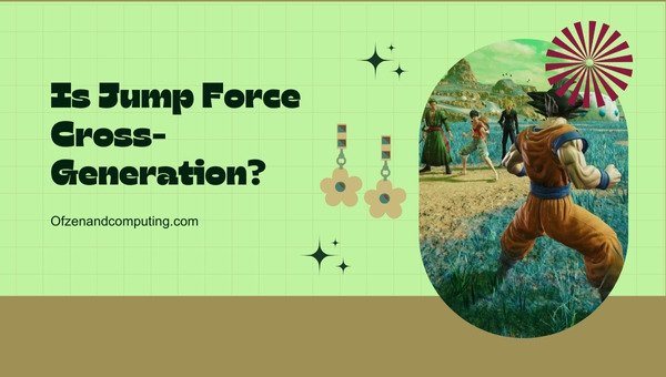 Is Jump Force Cross Generation