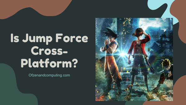 Is Jump Force Cross Platform 2