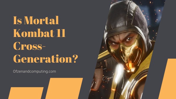 Is Mortal Kombat 11 Cross-Generation in 2025?
