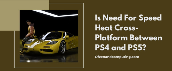 Is Need For Speed Heat Cross-Platform Between PS4 And PS5?