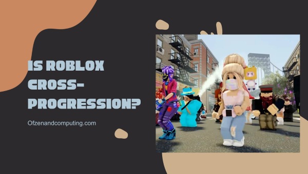 Is Roblox Cross Progression