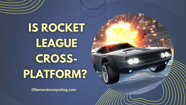 Is Rocket League Cross-Platform in 2025?