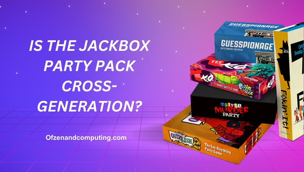 Is The Jackbox Party Pack Cross-Generation in 2025?