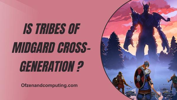 Is Tribes of Midgard Cross-Generation in 2025?