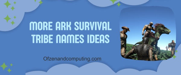 More ARK Survival Tribe Names Ideas (2025)