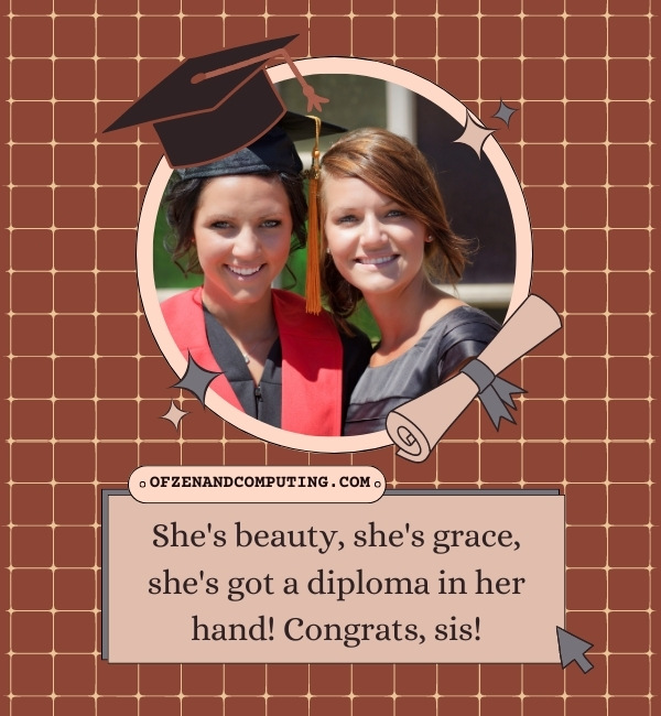 Sister Graduation Captions For Instagram (2025)
