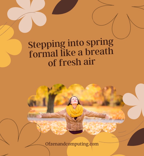 Spring Formal Captions For Instagram (2025)