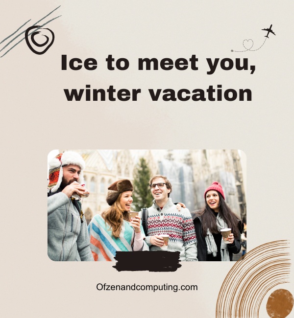 Winter Vacation Captions For Instagram (2025)