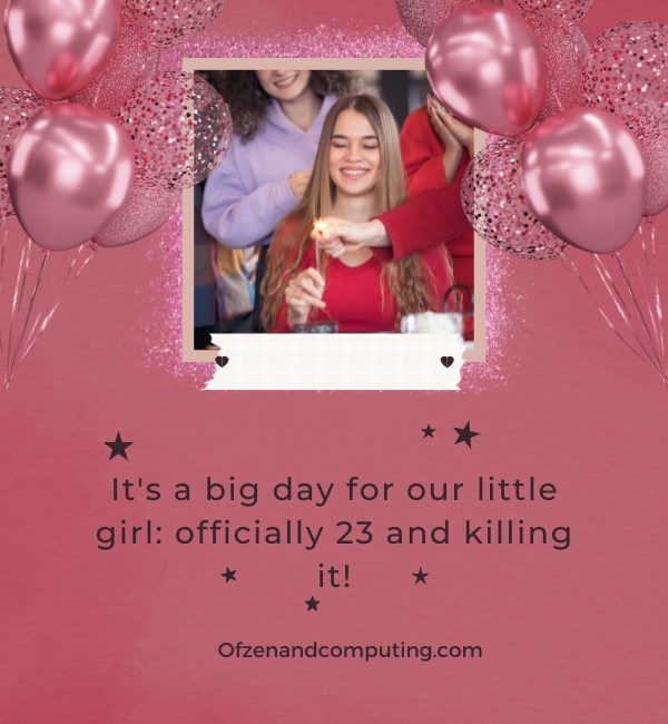 23rd Birthday Instagram Captions For Daughter (2025)