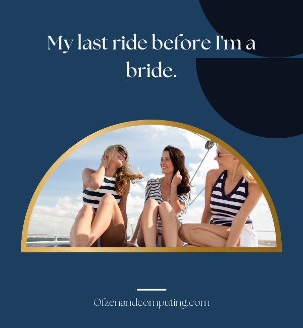Bachelorette Trip Captions For Instagram (2025)