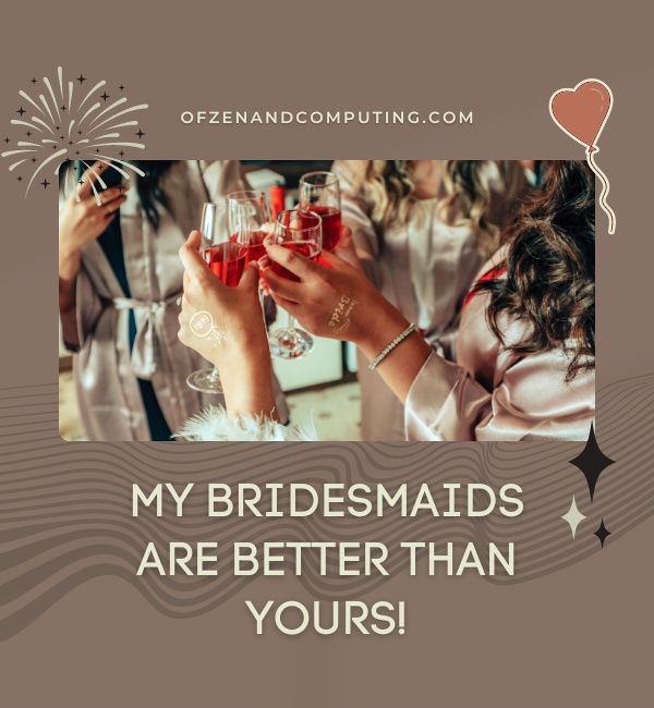 Bridal Party Instagram Captions (2025)