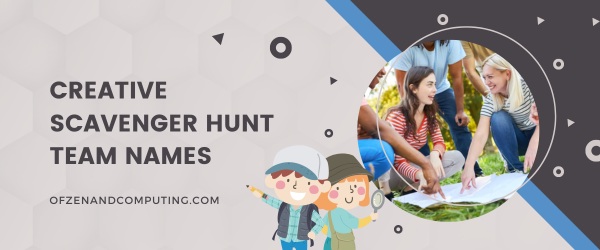 Creative Scavenger Hunt Team Names (2025)