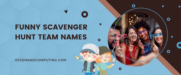 Funny Scavenger Hunt Team Names (2025)