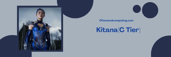 Kitana (C Tier)