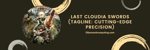 Last Cloudia Swords 2025 (Tagline: Cutting-edge Precision)