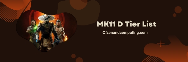 MK11 D Tier List 2025: Underdogs
