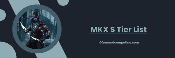 MKX S Tier List 2025: The Dominant Forces