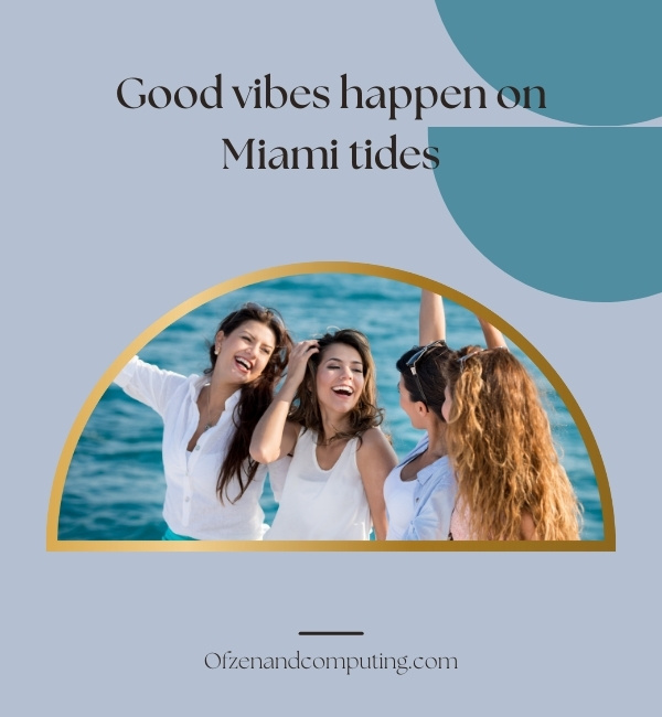 Miami Bachelorette Captions For Instagram (2025)