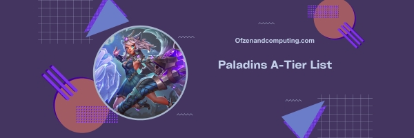 Paladins A-Tier List 2025: Strong and Reliable