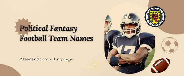 Political Fantasy Football Team Names (2025)