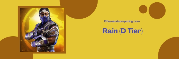 Rain (D Tier)