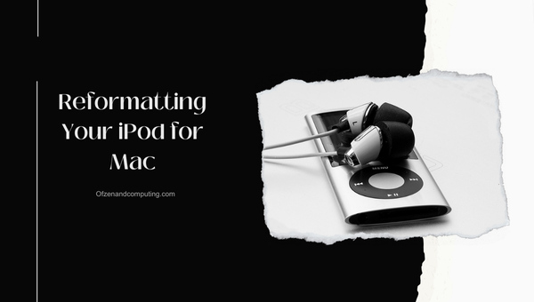 Reformatting Your iPod for Mac