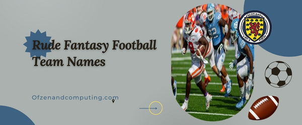 Rude Fantasy Football Team Names