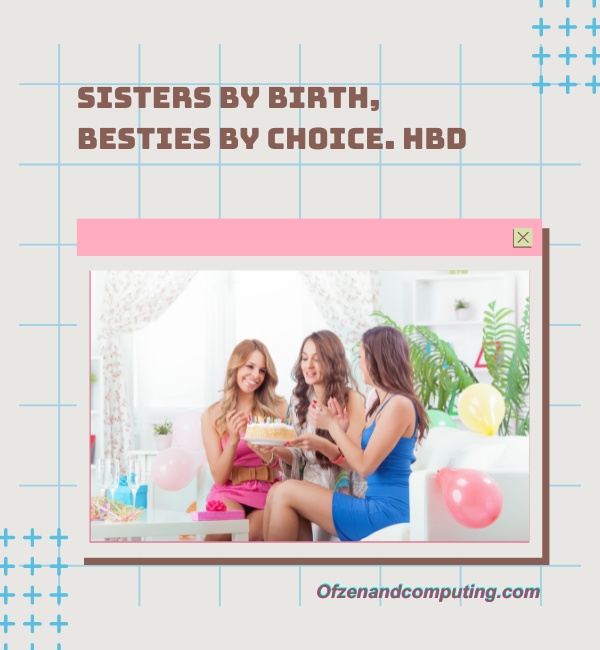 Sister Birthday Captions For Instagram (2025)