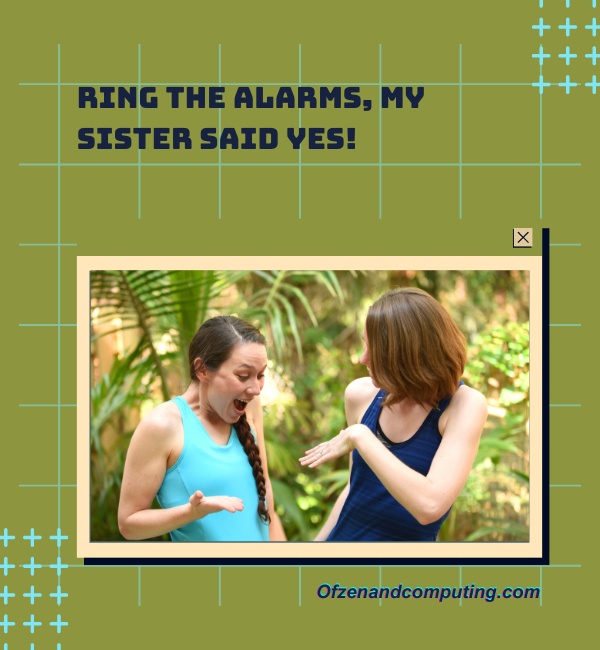 Sister Engagement Captions For Instagram (2025)