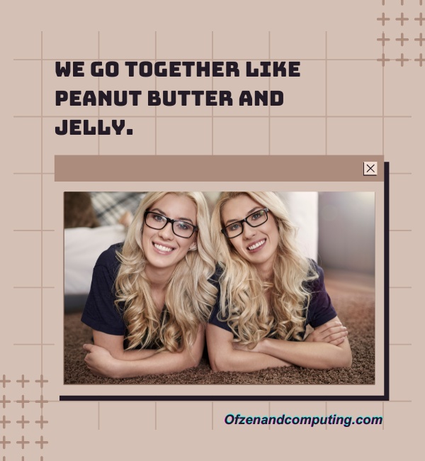 Twin Sister Captions For Instagram (2025)