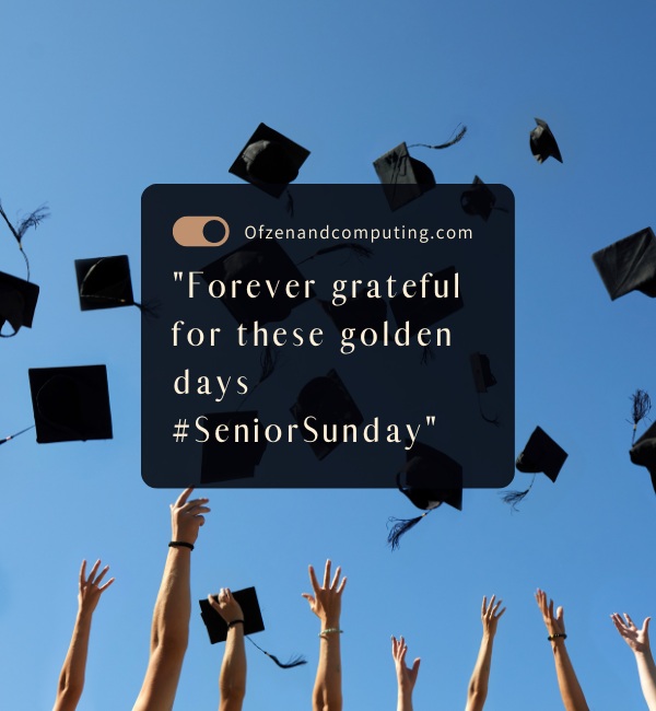 Unique Senior Sunday Captions For Instagram (2025)