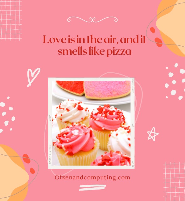 Valentines Day Food Captions For Instagram (2025)
