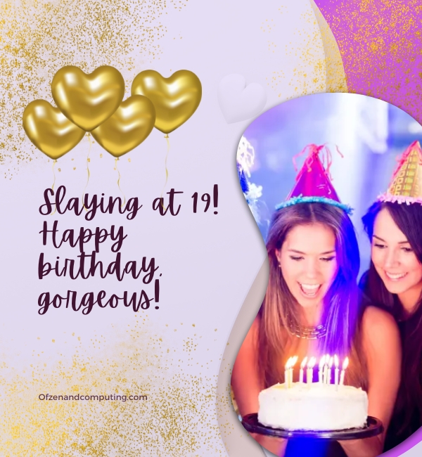 19th Birthday Instagram Captions For Friends